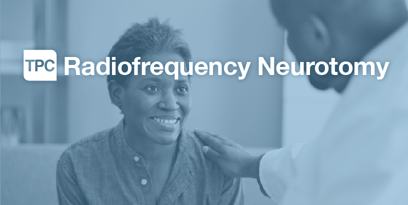 Radiofrequency Neurotomy: Cervical & Thoracic Facet, Lumbar