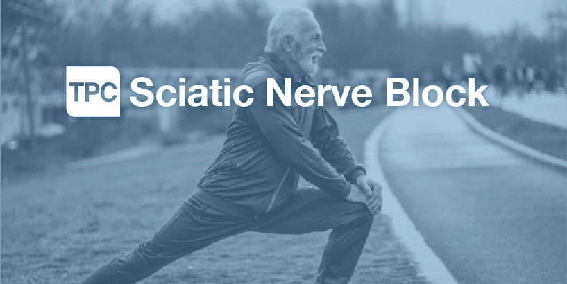 Sciatic Nerve Block